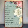 Tin Sign Vintage Floral Quote Wall Decor Whatever Is True Right Pure Lovely Admirable Rustic Metal Plaque for Living Room Bedr