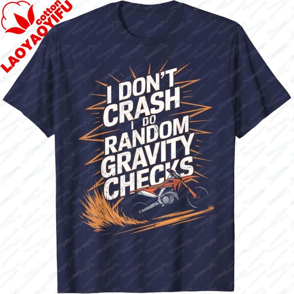 Fashion Unisex Clothing Summer Short Sleeve I Dont Crash Dirt Bike Motocross Graphic Tee Casual Breathable Motorcycle Rider Tops