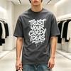 Spray Paint Lettering Trust Your Crazy Ideas Quote Print Loose Pure Cotton Tshirt Unisex Youth Outdoor Hip Hop Casual Top