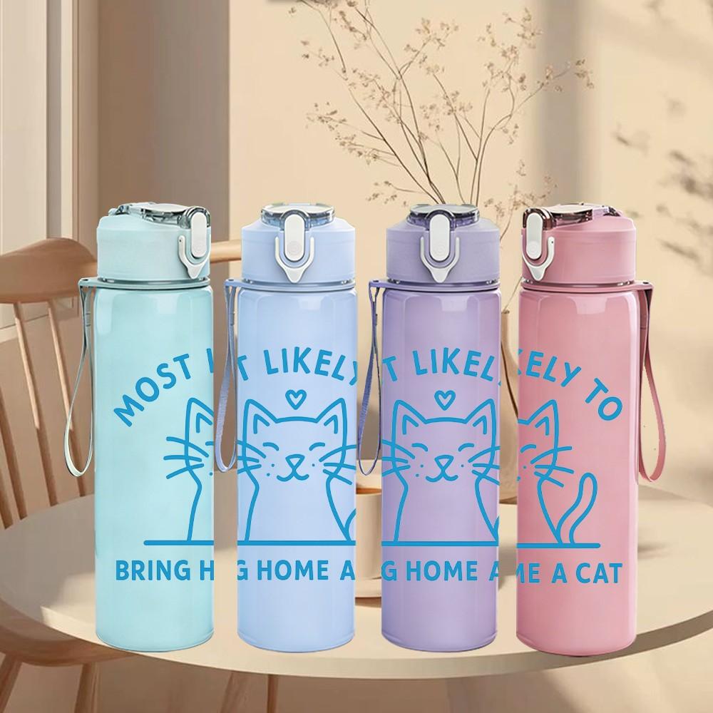 1PC Most Likely Bring Home A Cat Logo 750ml Color Plastic Sports Water Bottle Leakproof Flip Straw Lid Suitable for Sports Office Home Use