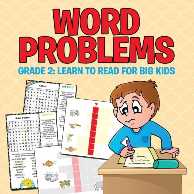 The Word Problems Grade 2 : Learn To Read For Big Kids Book