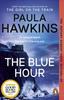 The Blue Hour by Paula Hawkins Paperback Book 9781804995334