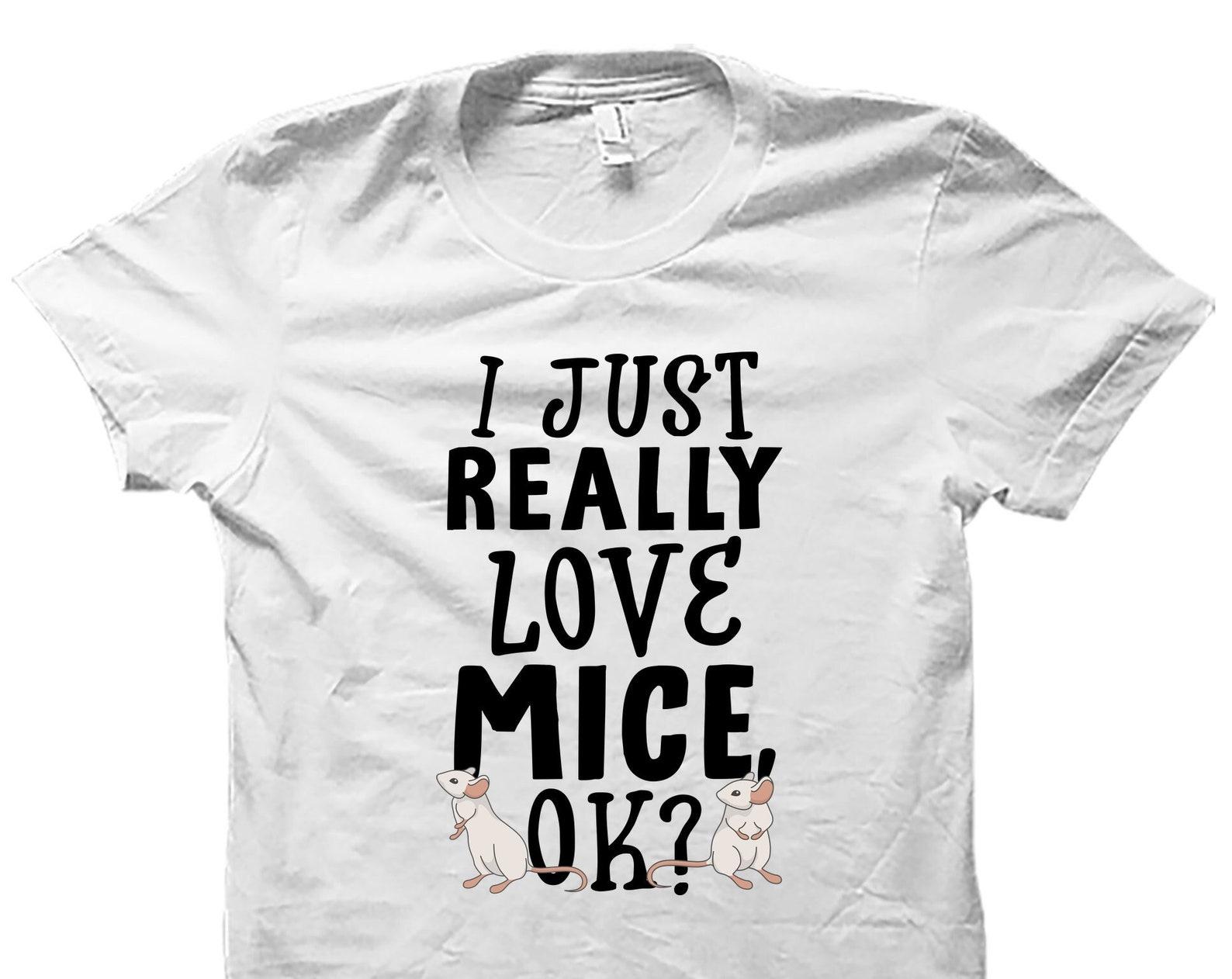 Mouse Shirt. Mouse Gift. Mice Shirt. Mice Gift. Pet Mouse Shirt. Pet Mouse Gift. Mouse Lover Shirt. Mouse Lover Gift Mouse Fan Shirt #OS5107 L