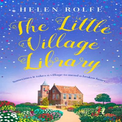 The Little Village Library by Helen Rolfe Paperback Book 9781409191377