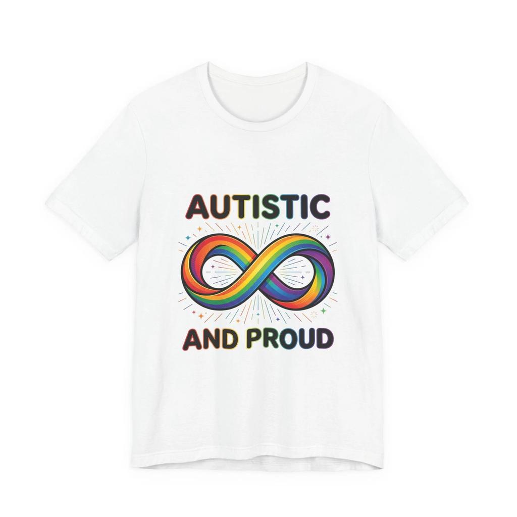 Autistic and Proud Tee | Autistic Pride, Neurodiversity Acceptance