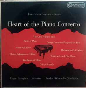 

LP Record JESUS MARIA SANROMA CHARLES OCONNE Heart Of The Piano Concerto CAL113 RCA CAMDEN US Classical Used