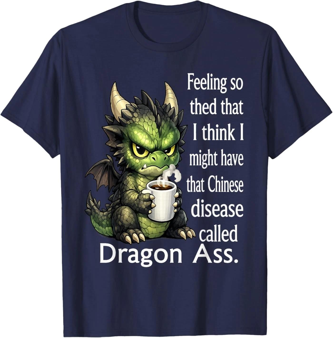 Dragon Feeling So Tired that I Think I Might Have that T-Shirt 2XL