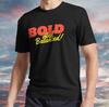 New Shirt Bold and Balanced Active T-Shirt Funny Size S - 5XL