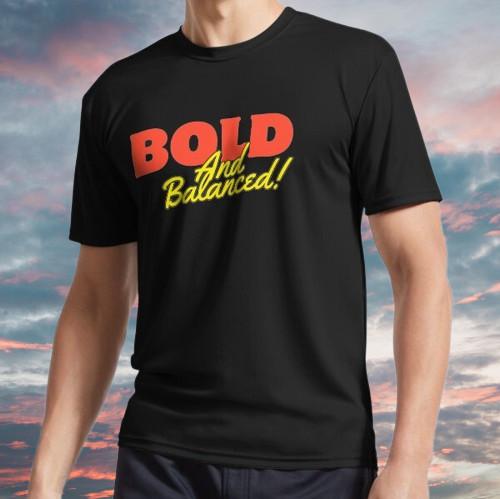 

New Shirt Bold and Balanced Active T-Shirt Funny Size S - 5XL 4XL