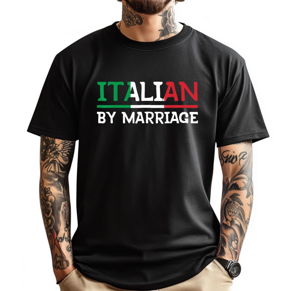 Italian By Marriage TShirt Italia Marriage Humor Printed TShirt Autumn Mens Shirts Geek