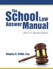 The The School Law Answer Manual : 2014-15 Florida Edition Book