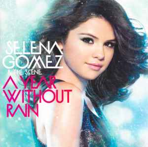 CD SELENA GOMEZ THE SCENE Year Without Rain D000462502 HOLLYWOOD 2010 US Rock Używany