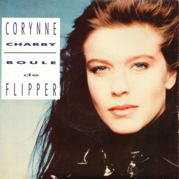 7inch Record CORYNNE CHARBY - Boule De Flipper 8850197 Polydor 1986 France Pop Used