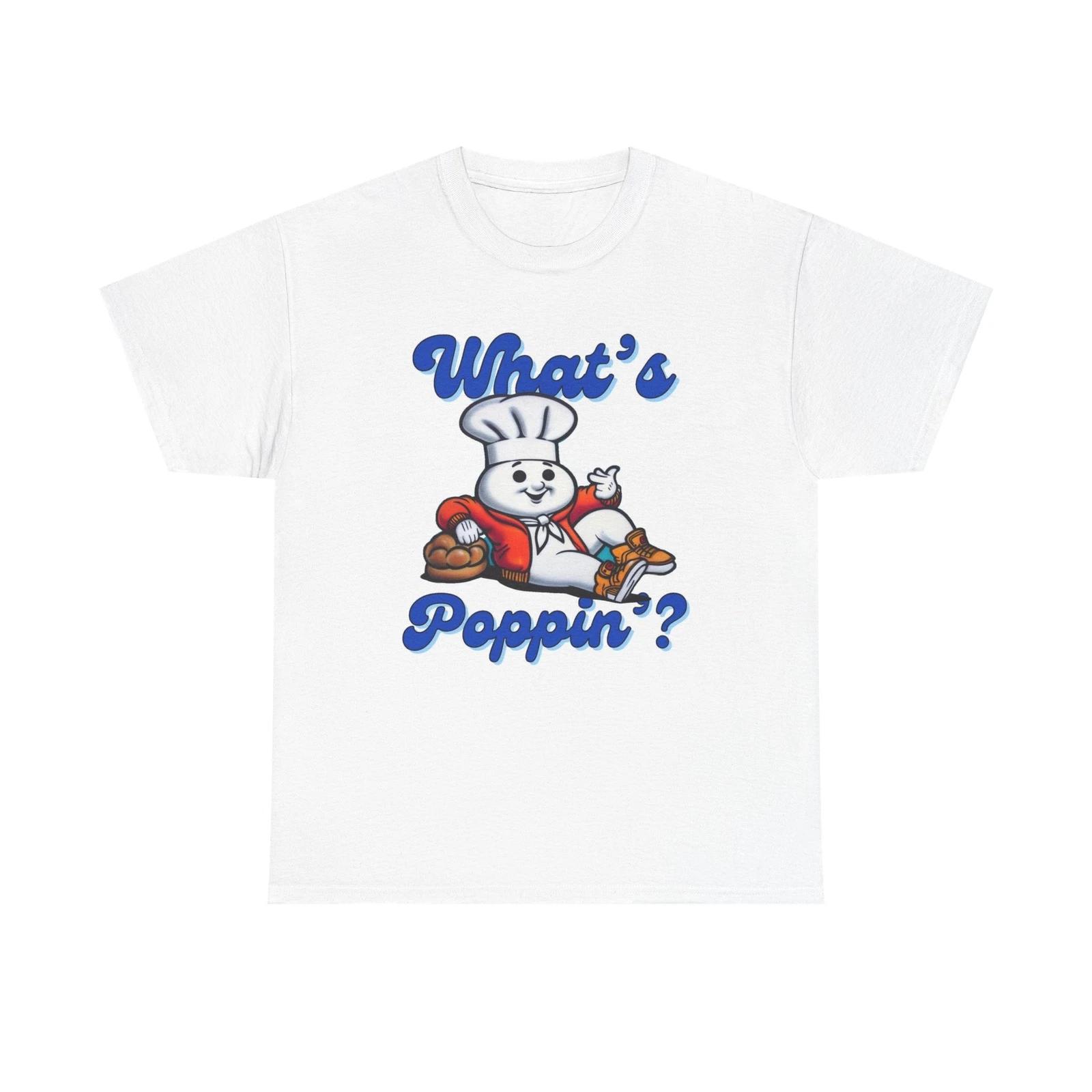 Men s and Women s T-shirts What s Poppin Graphic XL