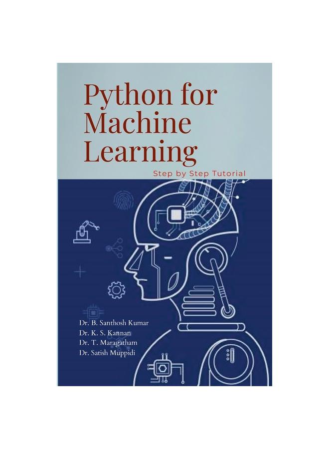 The Python for Machine Learning : Hands-On Tutorials Book