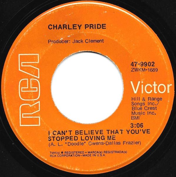 

7inch Record CHARLEY PRIDE - I Can t Believe That You ve Stopped 479902 RCA VICTOR 1970 US Country/Folk Used