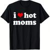 Neuheit Unisex Ich Liebe Heiße Mütter Geschenke T-Shirt Streetwear Tee Sommer Lässig Vintage Oberteile Kurzarm