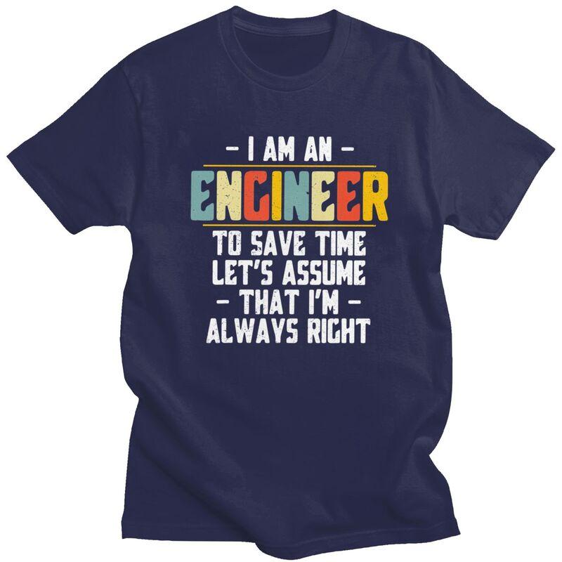 Custom I Am An Engineer Lets Assume Im Right T Shirts for Men 100 Cotton Tees Tshirts ShortSleeve Tshirt