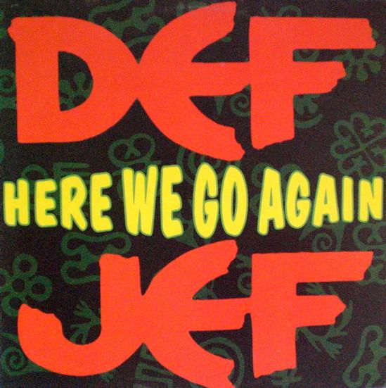 

12inch Record DEF JEF Here We Go Again 042286867717 1991 US Rap HipHopRB Used