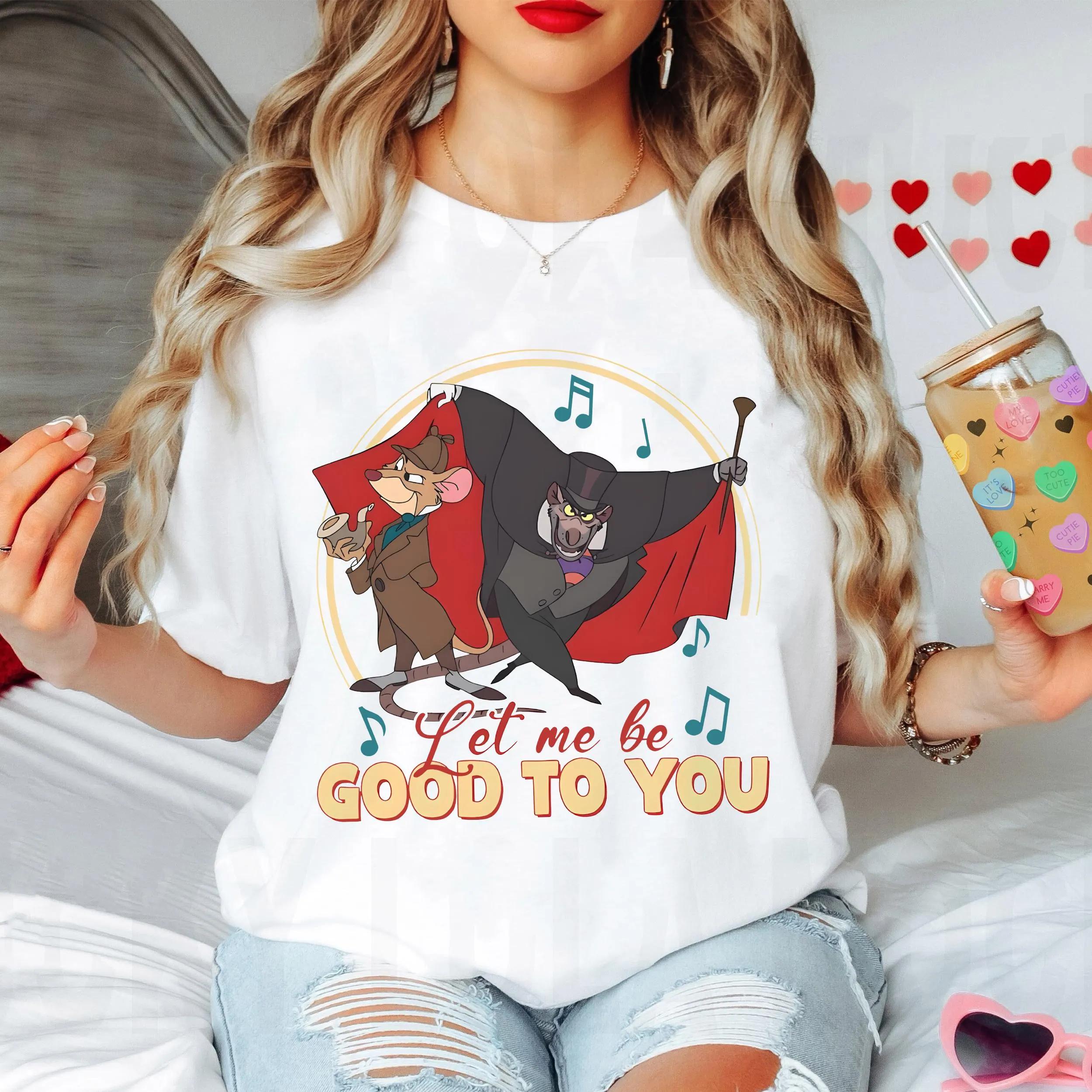 The Great Mouse Detective Basil of Baker Street Shirt Magical Musical Let Me Be Good To You Tee land Trip 1 Sold S