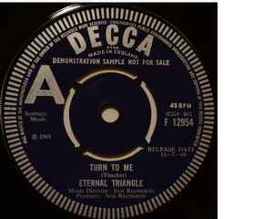 

7inch Record ETERNAL TRIANGLE - Turn To Me / Windows F12954PROMO Decca 1969 UK Rock Used