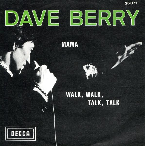 

7inch Record DAVE BERRY - Mama 26071 Decca 1966 Belgium Pop Used