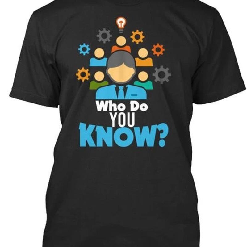 Who Do You Know Size Premium T Shirt M 2XL S разноцветный