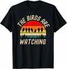 The Birds Are Watching America Birds Aren't Real Men T Shirt