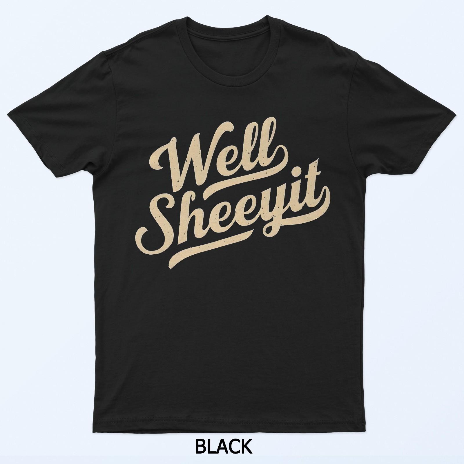 Смешная футболка с дизайном Well Sheeyit S