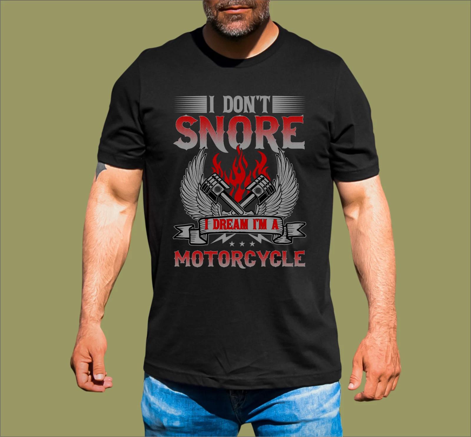 I DON T SNORE MOTORCYCLE T-SHIRT S