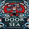 The Door On the Sea by Caskey Russell Hardback Book 9781837863785
