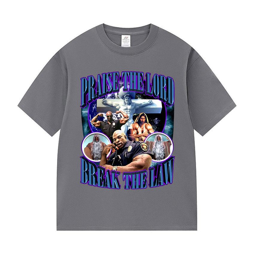 Praise The Lord Break The Law Ronnie Coleman Pump Cover Gym Funny Meme T Shirts Men's Retro Fashion Cotton Short Sleeve T-shirt