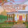 The Honeycrisp Orchard Inn by Valerie Bowman Paperback Book 9780063454033