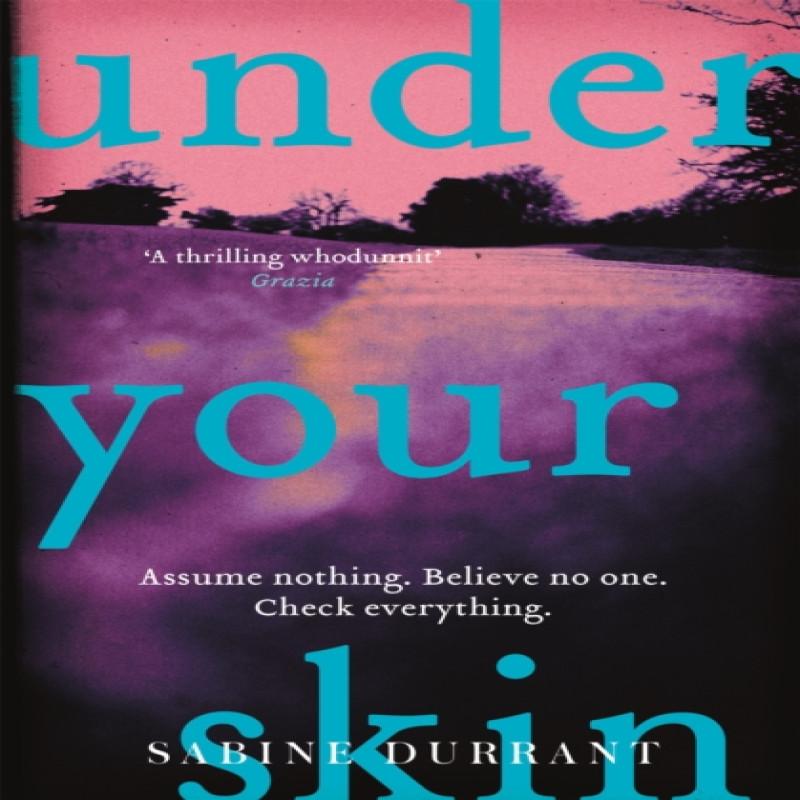 Under Your Skin by Sabine Durrant Paperback Book 9781444762433