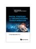 The Digital Strategies And Organizational Transformation : 4 Book