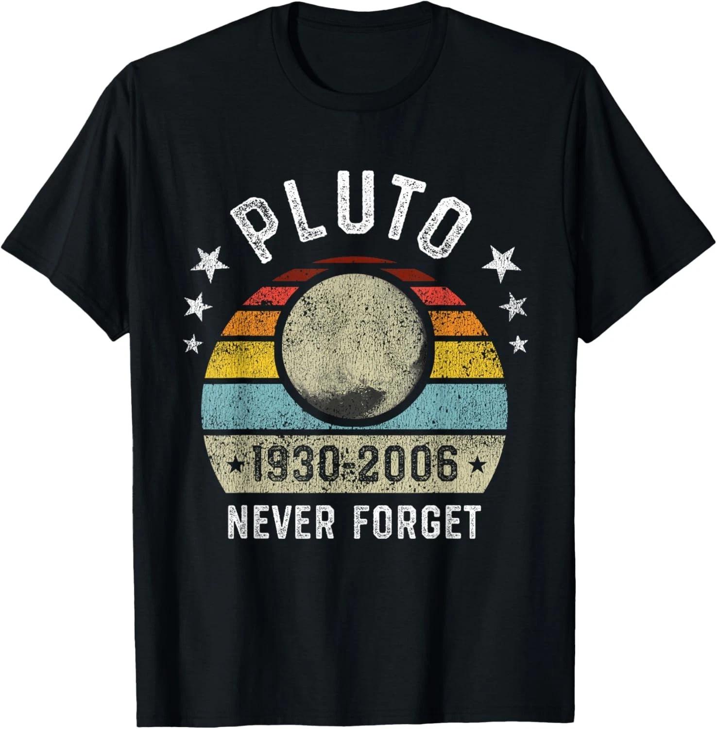 Never Forget Pluto Funny Science Retro Space Gift Unisex T-Shirt L