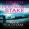 Death At Dead Mans Stake by Nick Oldham Paperback Book 9781448316533