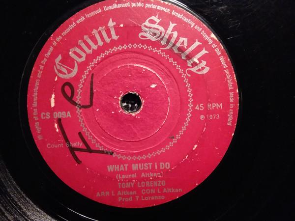 

7inch Record LORENZO - What Must I Do CS009 Count Shelly 1973 UK Reggae, Ska & Dub Used
