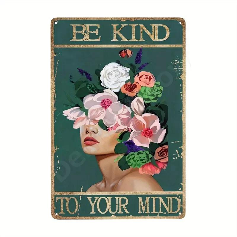 Bądź łaskawy dla swojego umysłu Retro Blaszane Znaki Inspirujące Cytaty Sztuka Ścienna Znak Muza Vintage Wystrój Domu Pokoju Ogrodu Hipisowska Dziewczyna Plakat
