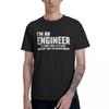 Fashion I'm An Engineer Quote T Shirts Pure Cotton Crewneck Male T Shirt Short Sleeve PlCasual Tee Tops