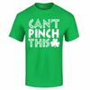 Can't Pinch This T-Shirt Shamrock Clover Funny Saint Patrick's Day Irish Shirts