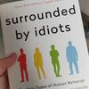 Rodeado de idiotas: los Cuatro Tipos de Comportamiento Humano - Libro en Inglés de Thomas Erikson Novela Superventas sobre Psicología Humana