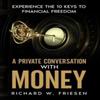 A Private Conversation with Money by Richard Friesen Hardback Book 9781087997391