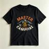 Master Of The Campfire Funny Camping Casual Graphic TShirt Humorous Outdoor Adventure Casual Shirt Unisex Unisex Cotton Tshirt