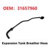 L10A 31657960 Car Cooling System Expansion Tank Breather Hose For Volvo  S80 V70 Radiator Pipe Auto Replacement Parts Accesso