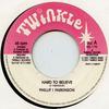 7-Zoll-Schallplatte PHILLIP PARKINSON ILLIE P Hard To Believe NG176 Twinkle Music 2001 UK Reggae Ska Dub Gebraucht