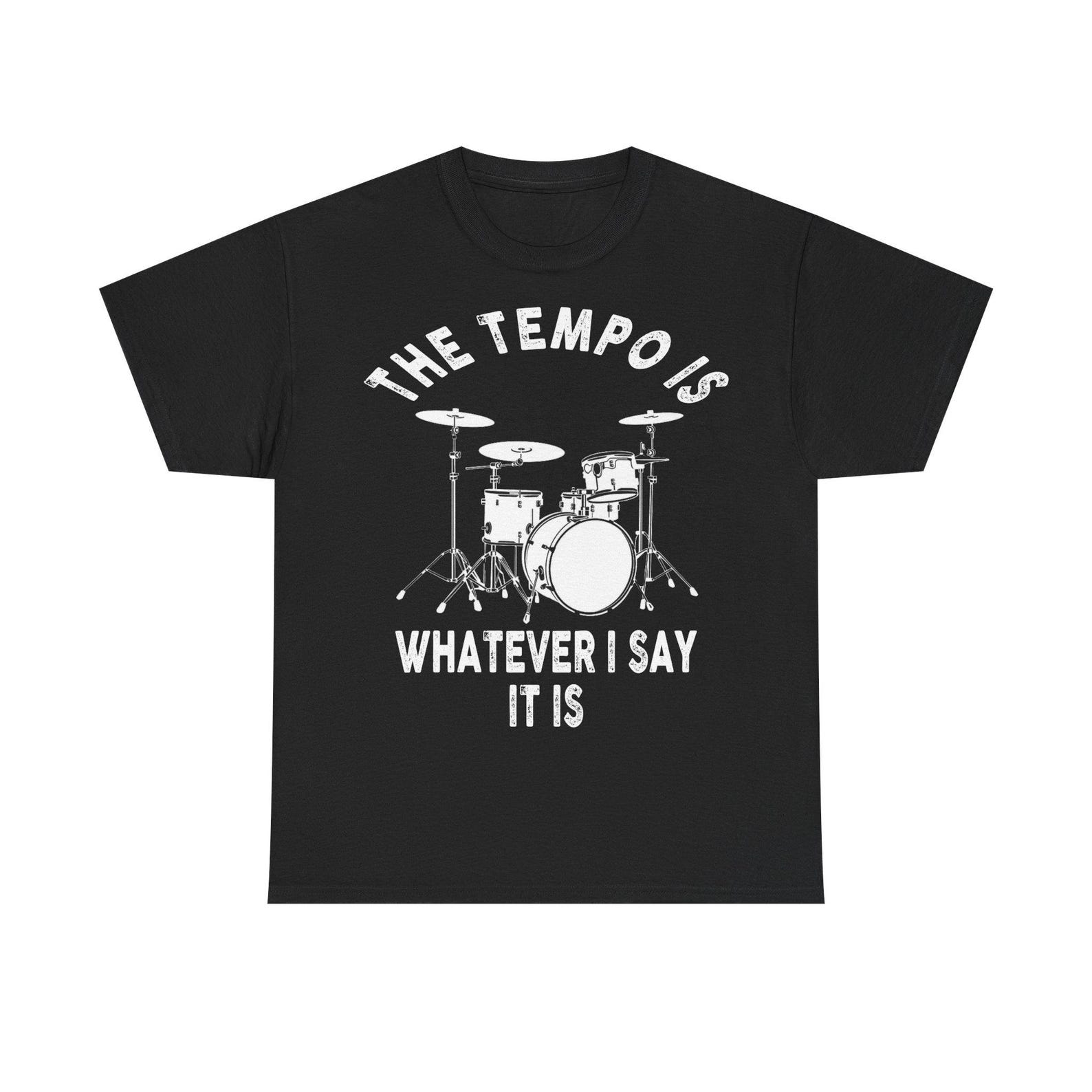 Tempo Drummer T-Shirt – Funny Musician Gift, Slogan Tee 4XL