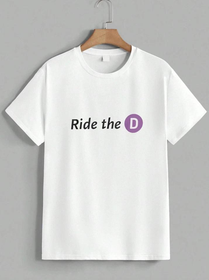 Ride The D T-Shirt NYC New York Subway Metro Funny Graphic Humor Tee Unisex 2 L