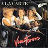 7inch Record LA CARTE Viva Torero 103857 Coconut 1981 UK Pop Used