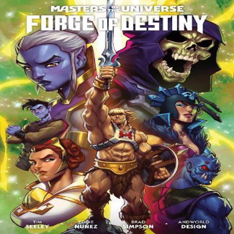 Masters of the Universe Forge of Destiny by Eddie Nunez Paperback Book 9781506737775